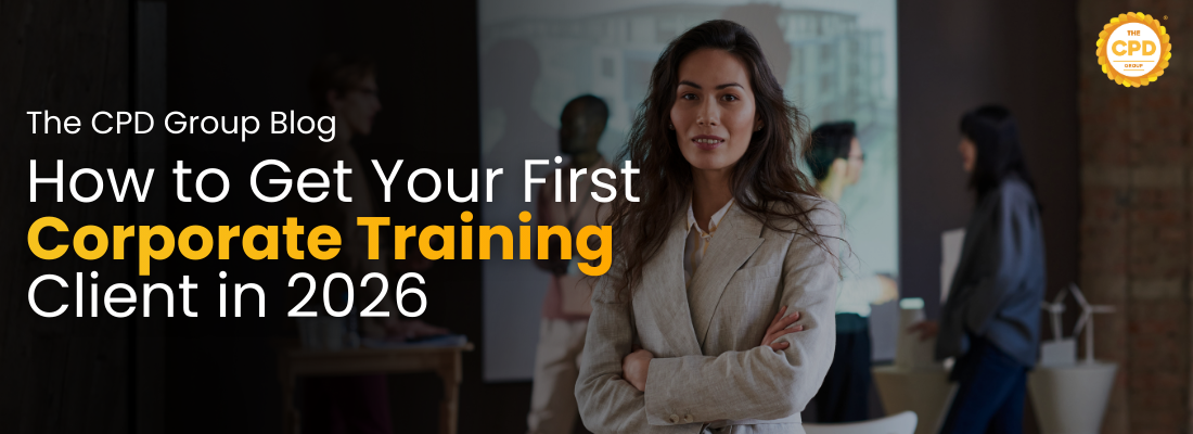 How to Get Your First Corporate Training Client in 2026